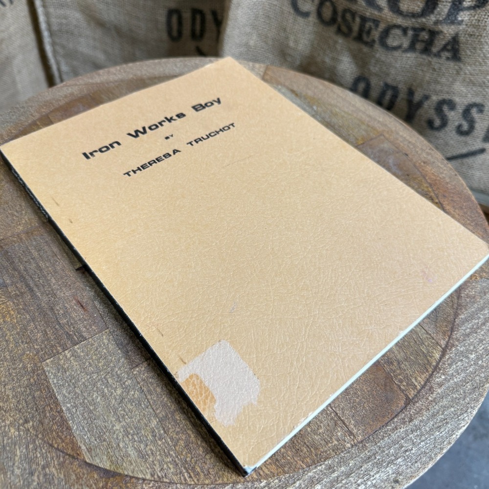 RARE Unpublished Manuscript "Iron Works Boy" Theresa Truchot Lake Oswego 1967